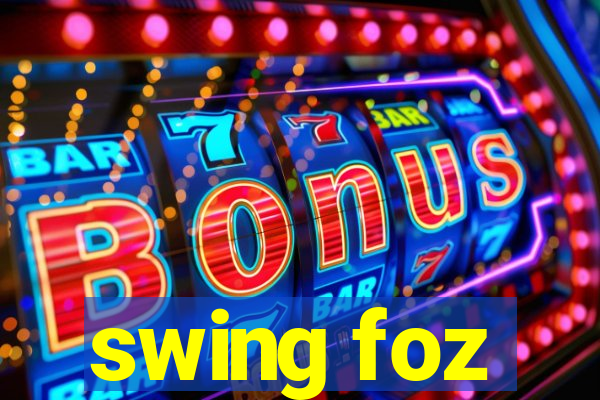 swing foz